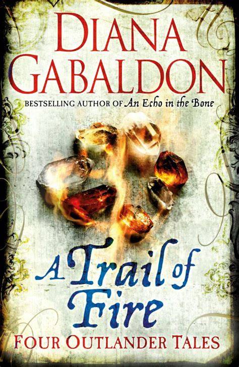 a trail of fire diana gabaldon