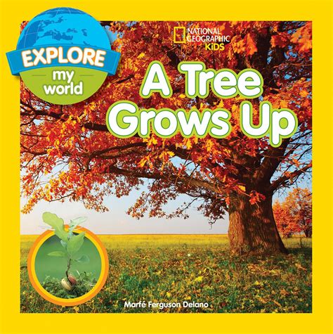 A Tree Grows Up Explore My World Lingua Inglese