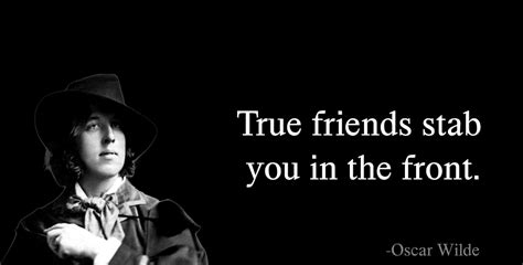 A True Friend Stabs You In The Front