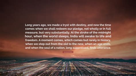 A Tryst With Destiny Quote Given By