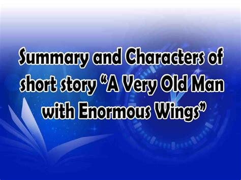 A Very Old Man Short Story