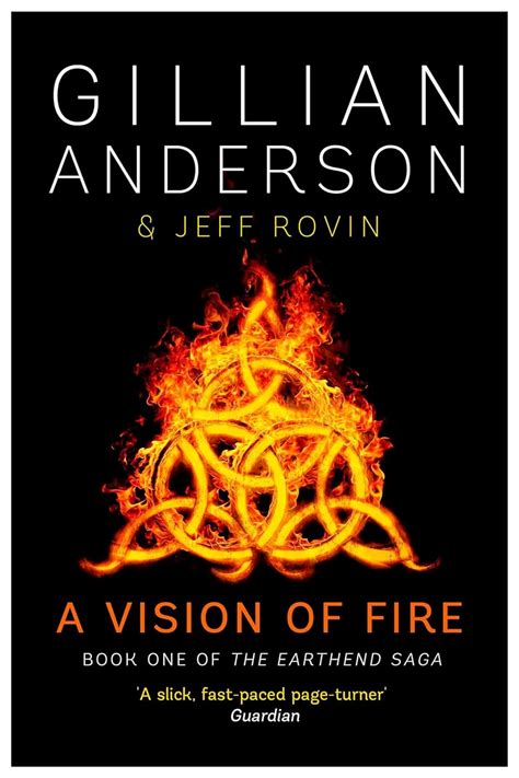 A Vision Of Fire Earthend Saga 1 Gillian Anderson