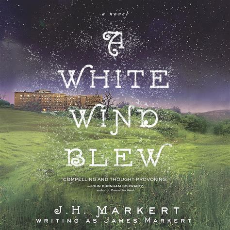 A White Wind Blew James Markert