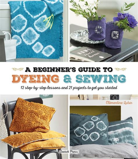 Download A Beginner S Guide To Dyeing And Sewing 