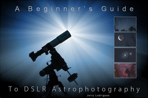 Read Online A Beginners Guide To Dslr Astrophotography Download Free 