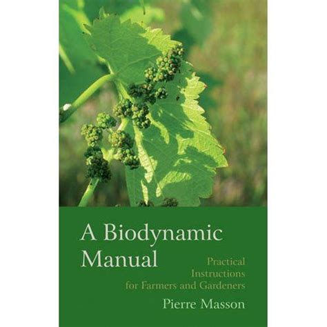 Full Download A Biodynamic Manual Practical Instructions For Farmers And Gardeners 