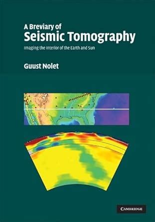 Download A Breviary Of Seismic Tomography Imaging The Interior Of The Earth And Sun 