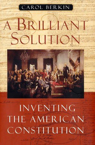 Read A Brilliant Solution Inventing The American Constitution 