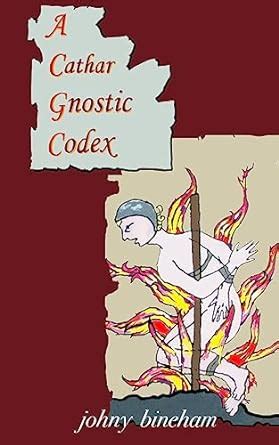 Download A Cathar Gnostic Codex 