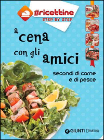 Read A Cena Con Gli Amici Secondi Di Carne E Di Pesce 