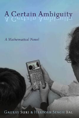 Read A Certain Ambiguity A Mathematical Novel 