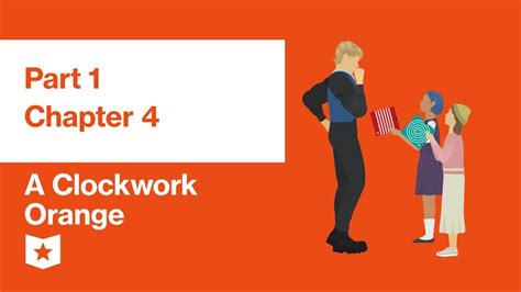 Read Online A Clockwork Orange Chapter 4 Summary 
