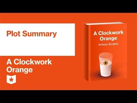 Read A Clockwork Orange Chapter Summary 