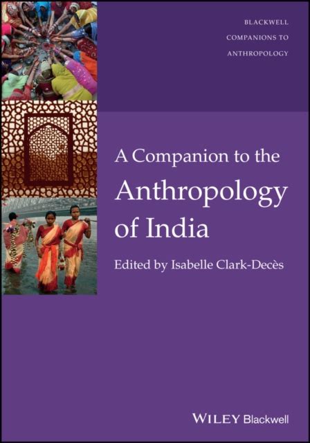 Read A Companion To The Anthropology Of India 