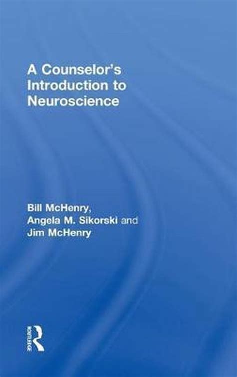 Read Online A Counselor S Introduction To Neuroscience Jim Mchenry 