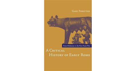 Read A Critical History Of Early Rome From Prehistory To The First Punic War 