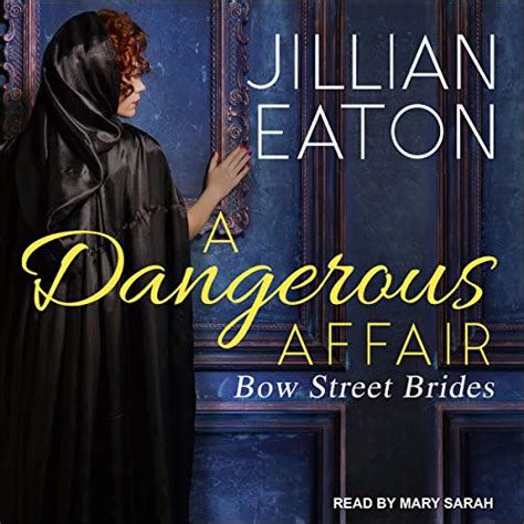 Read A Dangerous Affair Bow Street Brides Book 3 