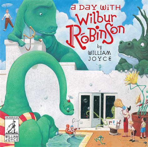 Download A Day With Wilbur Robinson 