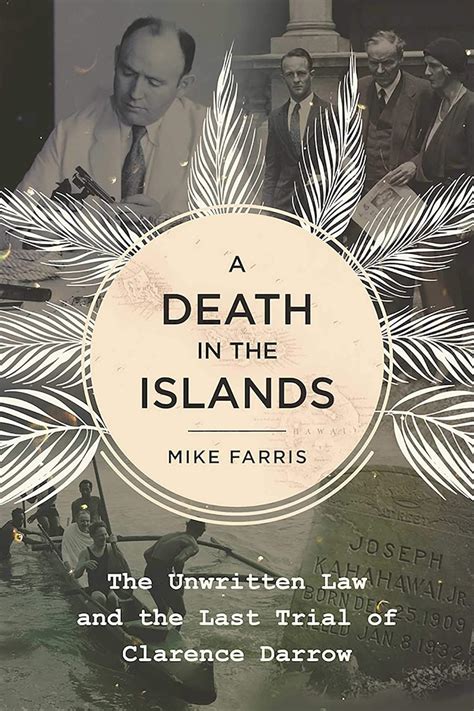 Read A Death In The Islands The Unwritten Law And The Last Trial Of Clarence Darrow 