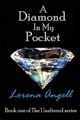 Read Online A Diamond In My Pocket The Unaltered 1 Lorena Angell 