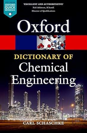 Read Online A Dictionary Of Chemical Engineering Oxford Quick Reference 