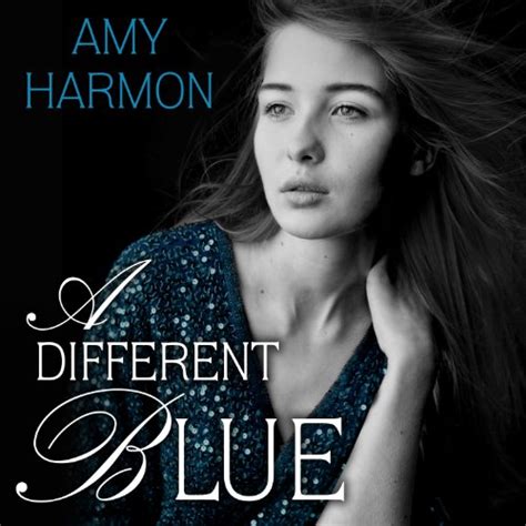 Full Download A Different Blue By Amy Harmon Pdf Download 