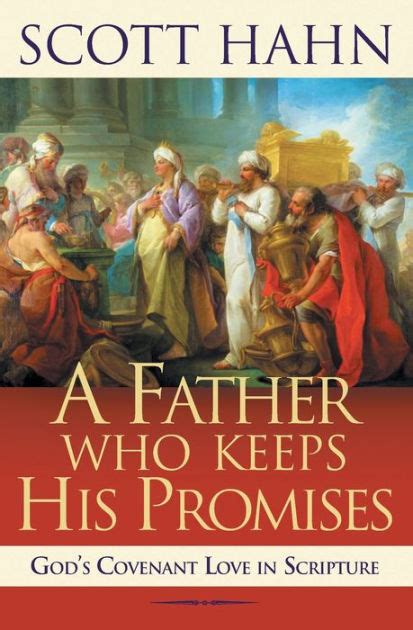 Download A Father Who Keeps His Promises Gods Covenant Love In Scripture Scott Hahn 