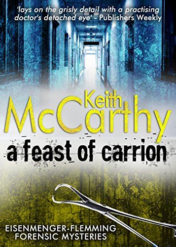 Read Online A Feast Of Carrion Eisenmenger Flemming Forensic Mysteries Book 1 