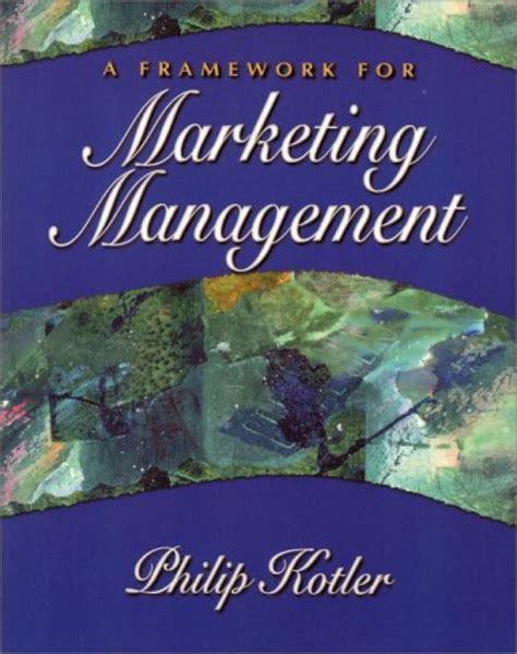 Read A Framework For Marketing Management 5Th Edition 