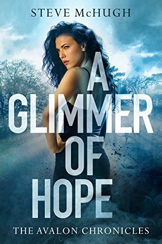 Read Online A Glimmer Of Hope The Avalon Chronicles Book 1 