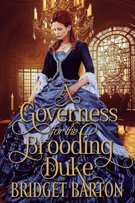 Read A Governess For The Brooding Duke A Historical Regency Romance Book 
