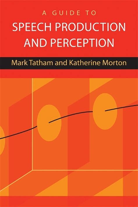 Read A Guide To Speech Production And Perception 