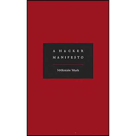 Read A Hacker Manifesto Mckenzie Wark 
