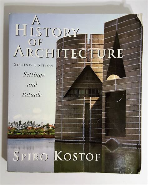 Read A History Of Architecture Settings And Rituals Spiro Kostof 