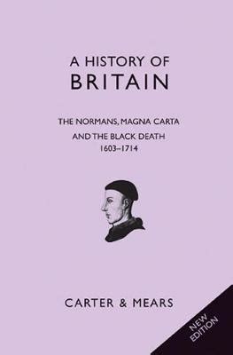 Read A History Of Britain Book Ii The Normans Magna Carta And The Black Death 1066 1485 