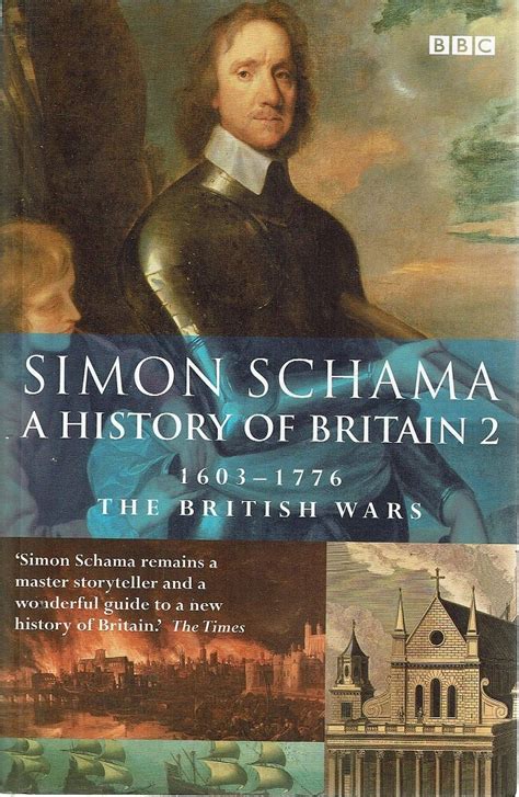 Read Online A History Of Britain The Wars British 1603 1776 2 Simon Schama 