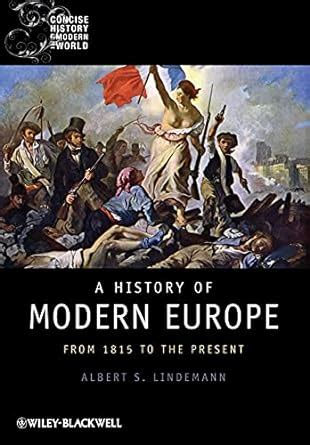 Download A History Of Modern Europe From 1815 To The Present Blackwell Concise History Of The Modern World 