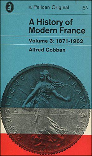 Download A History Of Modern France Vol 3 
