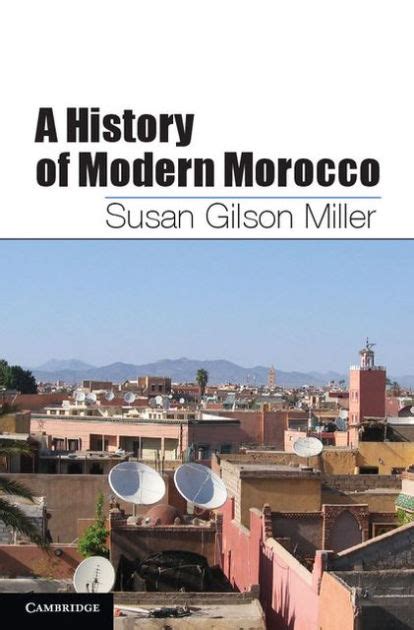 Read A History Of Modern Morocco Ebook Susan Gilson Miller 