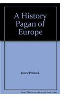 Read Online A History Of Pagan Europe Prudence J Jones 