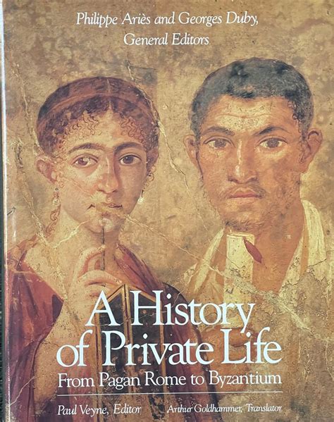 Download A History Of Private Life From Pagan Rome To Byzantium V 1 