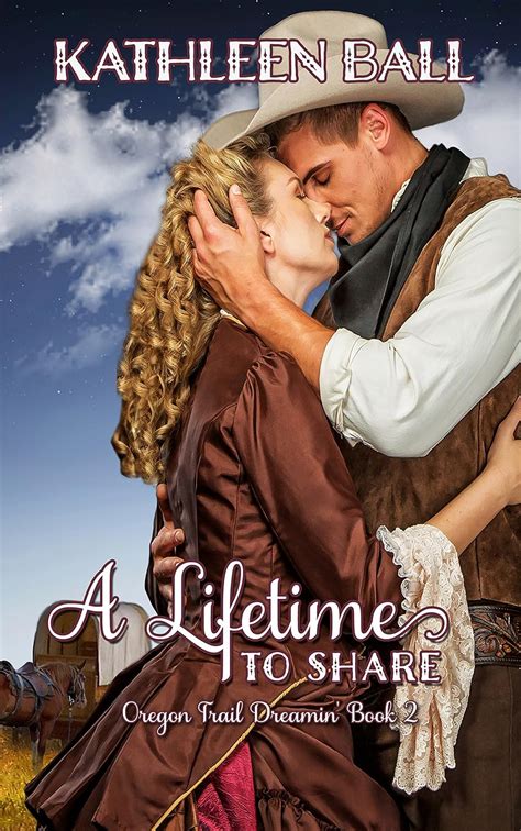 Read Online A Lifetime To Share Oregon Trail Dreamin Book 2 
