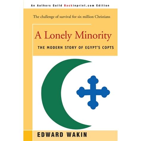 Read Online A Lonely Minority The Modern Story Of Egypts Copts 