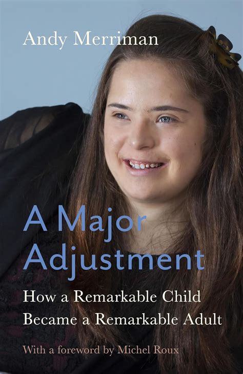 Download A Major Adjustment How A Remarkable Child Became A Remarkable Adult 
