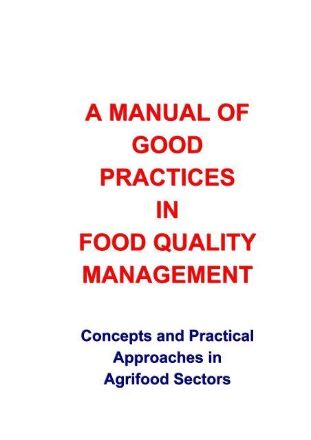 Full Download A Manual Of Good Practices In Food Quality Management 