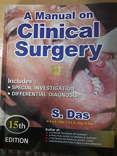 Read Online A Manual On Clinical Surgery By S Das 12Th Edition Pdf 
