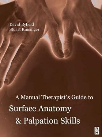 Download A Manual Therapists Guide To Surface Anatomy And Palpation Skills 1E 