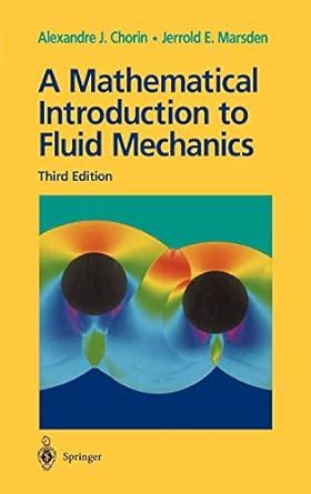 Read Online A Mathematical Introduction To Fluid Mechanics Texts In Applied Mathematics V 4 