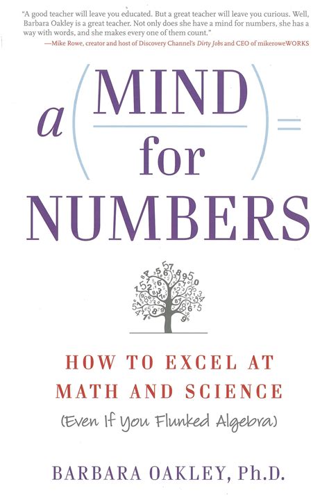Read A Mind For Numbers How To Excel At Math And Science Even If You Flunked Algebra Barbara Oakley 