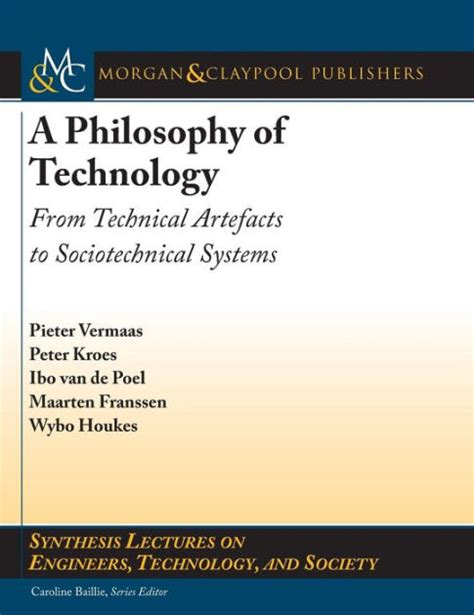 Download A Philosophy Of Technology From Technical Artefacts To Sociotechnical Systems Synthesis Lectures On Engineers Technology And Society 